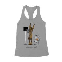 Who Invited Him? Funny Basketball Graphic T-Shirt for Sports Fans Women's Racerback Tank Top