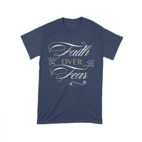Faith Over Fear Inspirational T-Shirt for Strength, Courage, and Belief Unisex Toddler