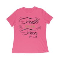 Faith Over Fear Inspirational T-Shirt for Strength, Courage, and Belief Women Relaxed