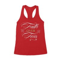 Faith Over Fear Inspirational T-Shirt for Strength, Courage, and Belief Women's Racerback Tank Top