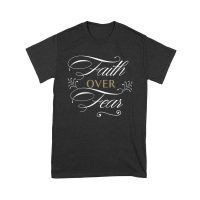Faith Over Fear Inspirational T-Shirt for Strength, Courage, and Belief Unisex Youth – Viva Party