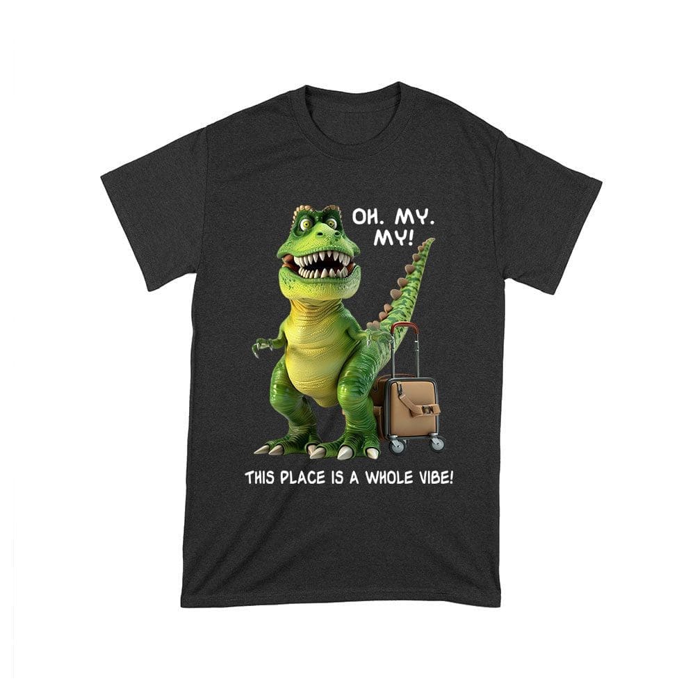 Cart-12_T-Black.jpg Oh My My! T-Rex Travel Adventure T-Shirt ? This Place Is Amazing Unisex Toddler – Viva Party