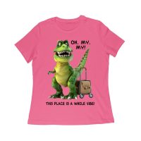 Oh My My! T-Rex Travel Adventure T-Shirt ? This Place is Amazing Women Relaxed
