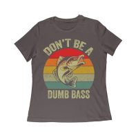 Don't Be a Dumb Bass T-Shirt