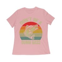 Don't Be a Dumb Bass T-Shirt