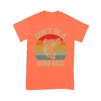 Don't Be a Dumb Bass T-Shirt