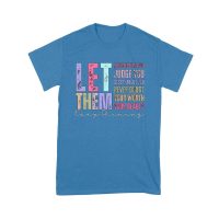 Let Them Judge You T-Shirt