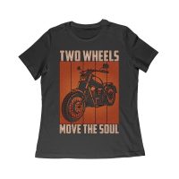 Two Wheels Move the Soul T-Shirt - Cool Biker & Motorcycle Enthusiast Tee Women Relaxed – Viva Party