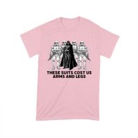 These Suits Cost Us Arms and Legs Shirt
