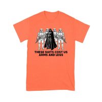 These Suits Cost Us Arms and Legs Shirt