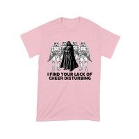 I Find Your Lack of Cheer Disturbing Shirt