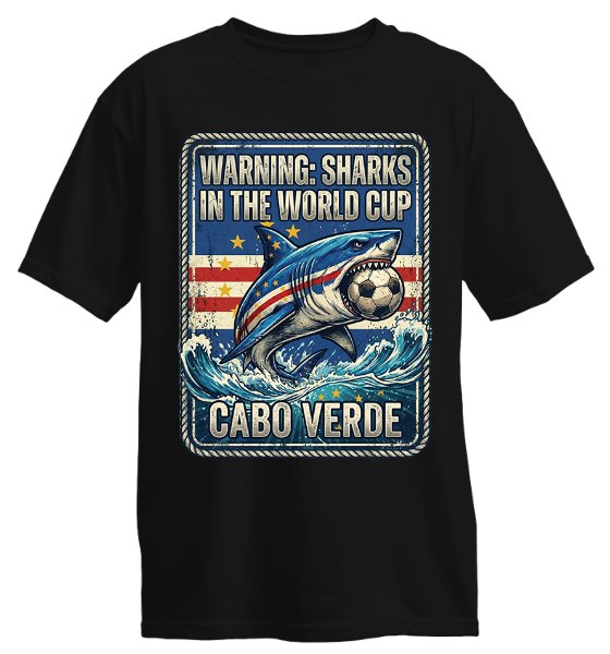 Warning Sharks In The World Cup Cape Verde T-Shirt Warning Sharks In The World Cup Cape Verde T-Shirt