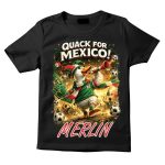 Quack For Mexico Merlin Stadium Fan T-Shirt