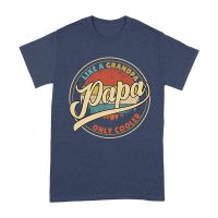 Like a Grandpa, Papa Only Cooler T-Shirt