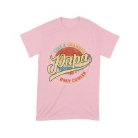 Like a Grandpa, Papa Only Cooler T-Shirt