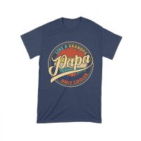 Like a Grandpa, Papa Only Cooler T-Shirt