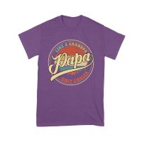 Like a Grandpa, Papa Only Cooler T-Shirt
