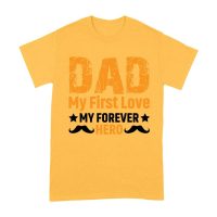 Dad My First Love Forever