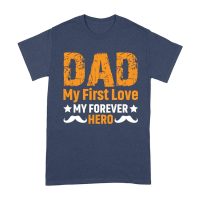Dad My First Love Forever