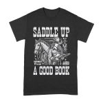 Saddle Up with a Good Book Rodeo T-Shirt - Western Cowgirl Reading Graphic Tee - Vintage Country Horse Riding Shirt for Book Lovers & Rodeo Fans Unisex Adult – Viva Party