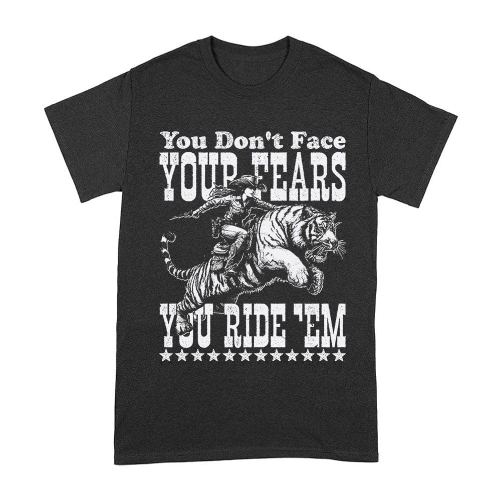 Rod-31_A-Black.jpg Ride Your Fears Rodeo T-Shirt - Bold Statement Shirt - Conquer Your Fears - Western Inspired Design - Motivational Graphic Tee For Rodeo Fans Unisex Adult – Viva Party