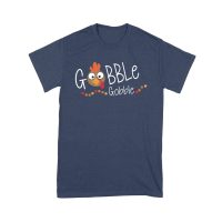 Gobble Gobble Thanksgiving T-Shirt