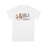 Gobble Gobble Thanksgiving T-Shirt